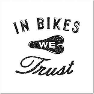 In Bikes We Trust Posters and Art
